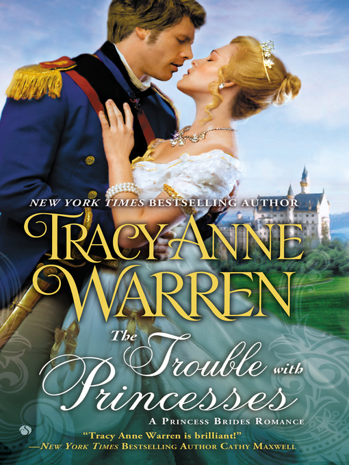 Title details for The Trouble With Princesses by Tracy Anne Warren - Available